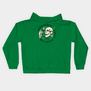 Dead Inside But Feelin Lucky Funny Skeleton Groovy St Patricks Day Kids Hoodie